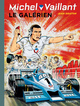 Michel Vaillant - T35 - Le galérien