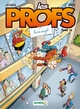 LES PROFS - TOME 18 - HORS-SUJET