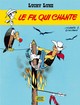 Lucky Luke - T46 Série Dargaud/Lucky 14 – Le fil qui chante