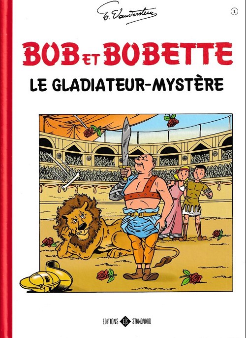 Bob & Bobette - Classiques T01 - Le gladiateur mystère