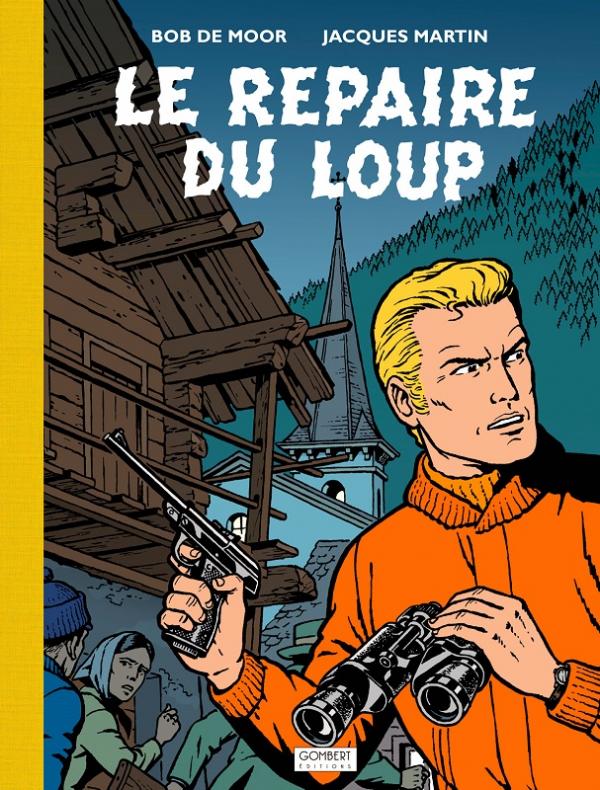 Lefranc - TT T04 - Le repaire du loup (Gombert)