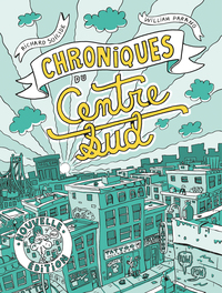 Chroniques du Centre-Sud - Nouvelle édition