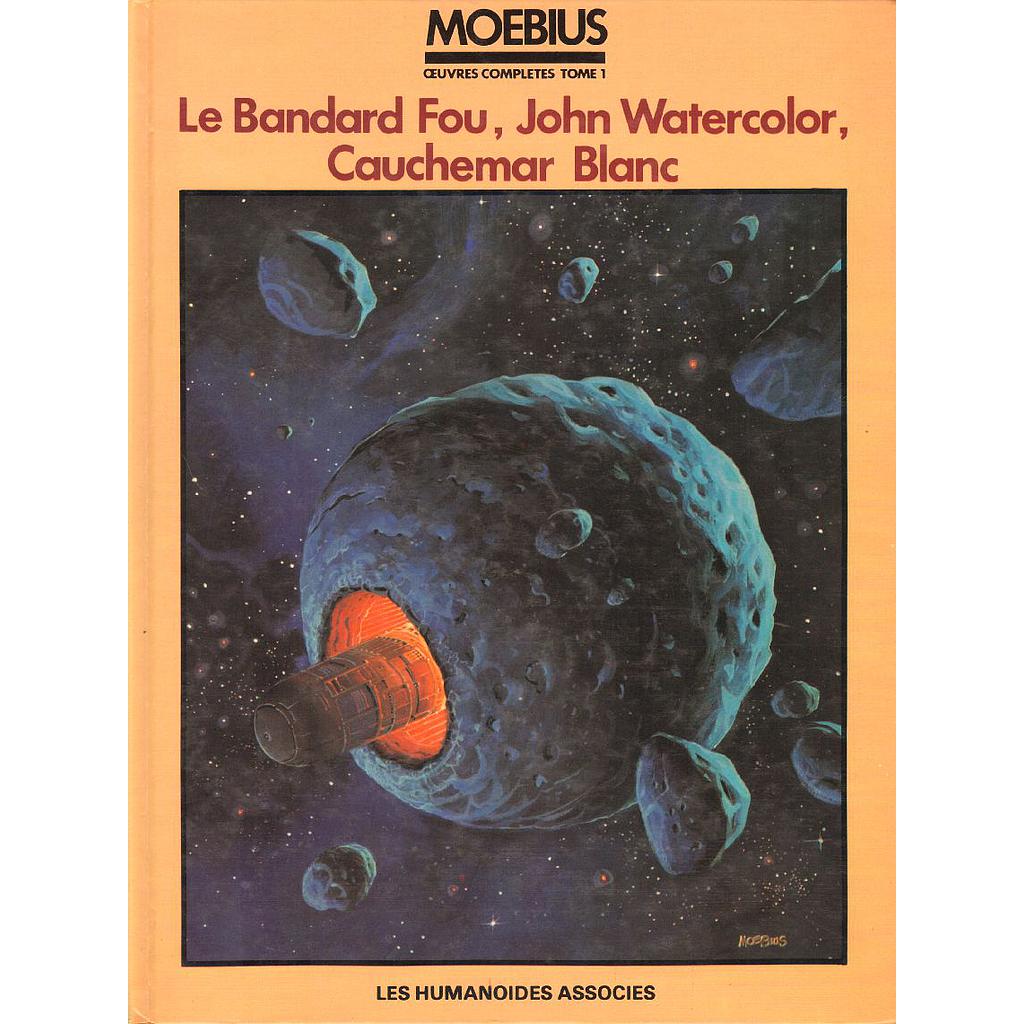Moebius - Oeuvres complètes - T01 - Le bandard fou, John Watercolor, Cauchemar blanc