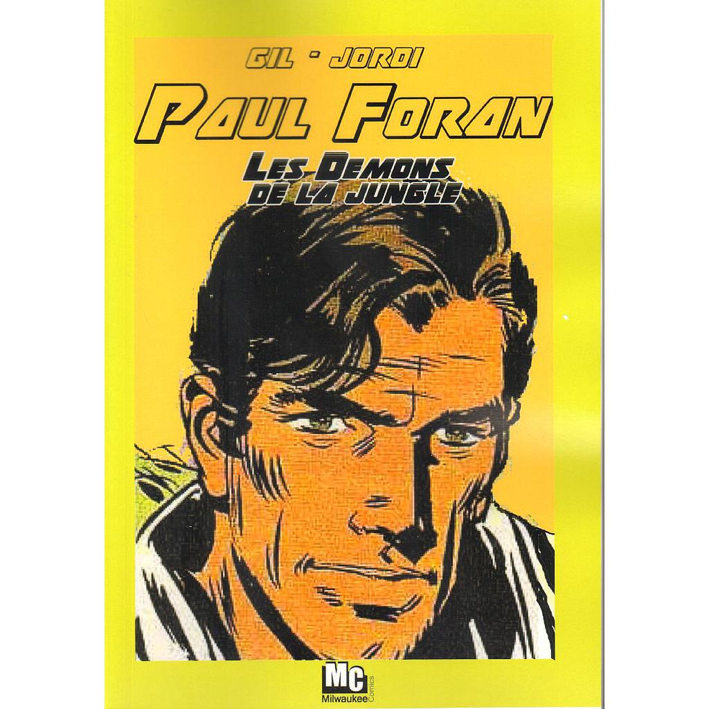 Paul Foran - T07 - Les démons de la jungle