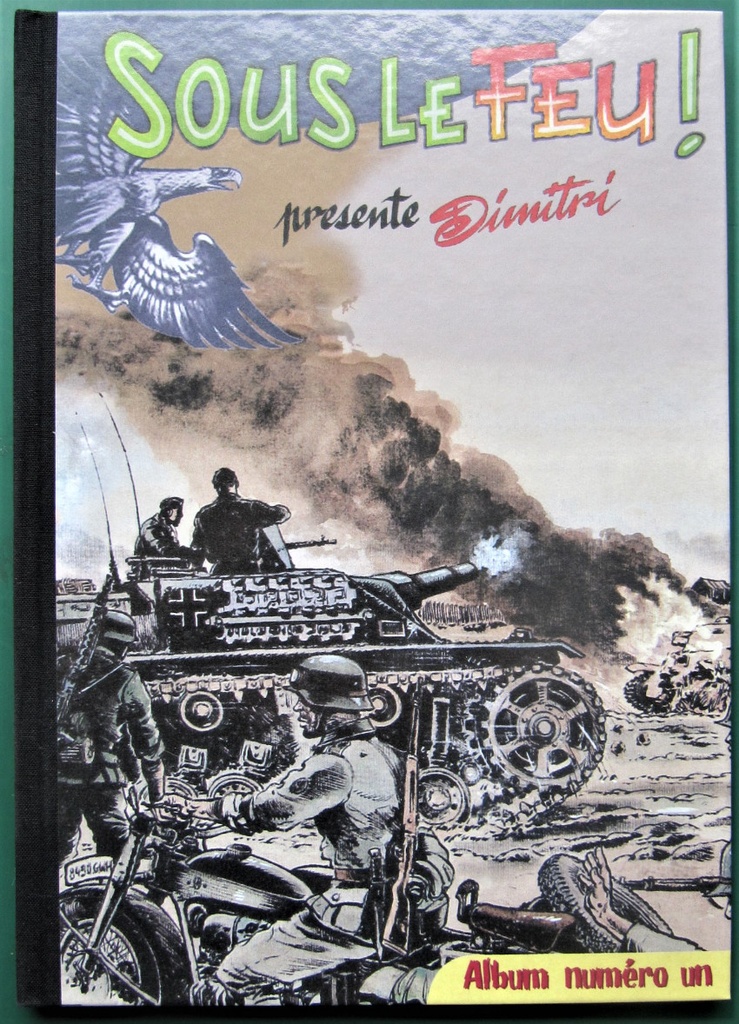 Sous le Feu - T01 - Présente Dimitri