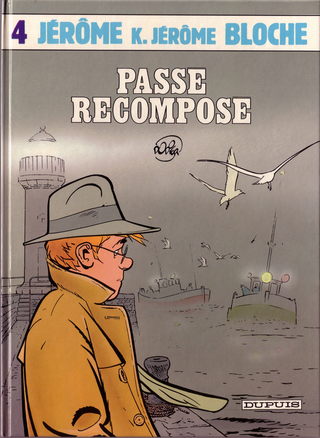 Jérôme K. Jérôme Bloche - EO T04 - Passé recomposé