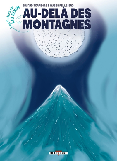 Les futurs de Liu Cixin - Au delà des montagnes