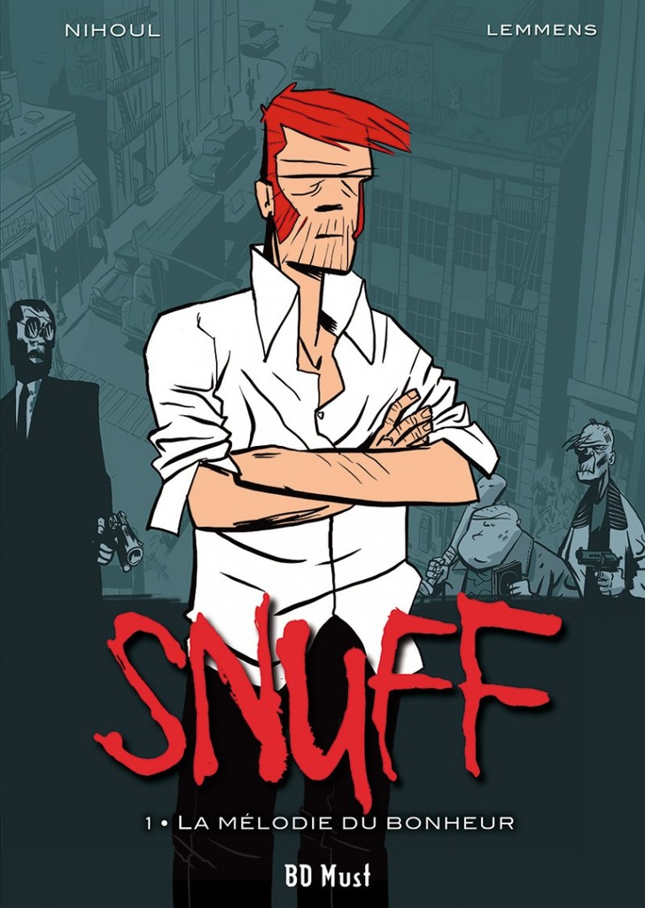 Snuff - T01 - La mélodie du bonheur