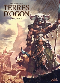 Terres d'Ogon - T03 - Ma'A-Kuru