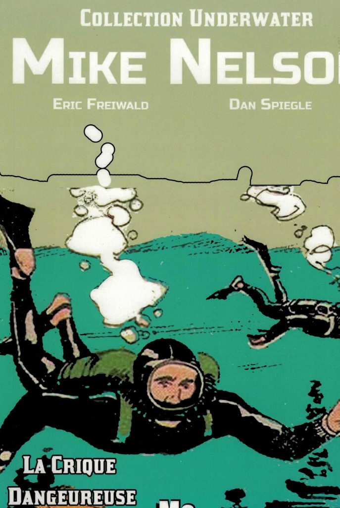 Mike Nelson - La crique dangereuse