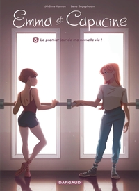 Emma et Capucine - T08 - Le premier jour de ma nouvelle vie !