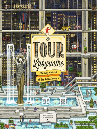 La Tour Labyrinthe - Serez-vous à la hauteur ?