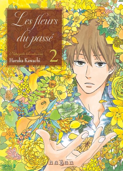 Les Fleurs du passé - Natsuyuki Rendezvous - T02