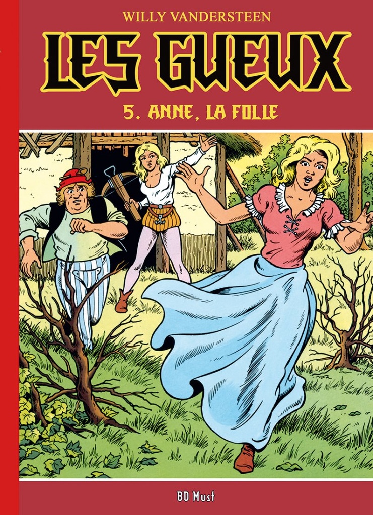 Les Gueux - T05 - Anne, la folle