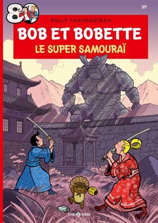 Bob & Bobette - T377 - Le Super Samouraï