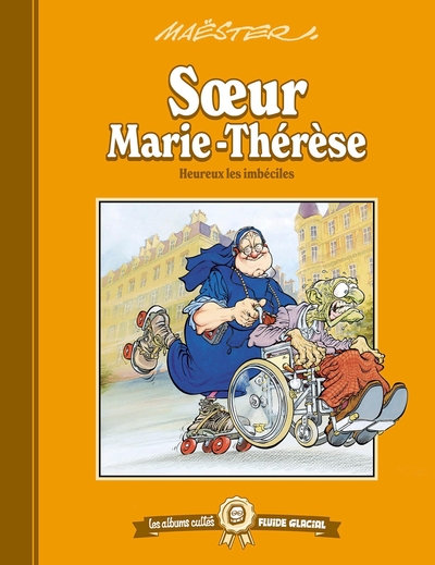 Sœur Marie-Thérèse - Heureux les imbéciles