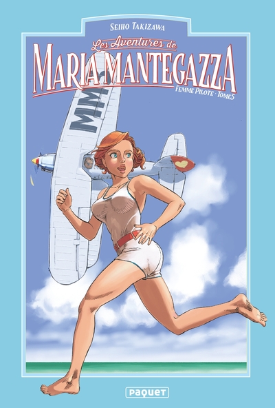 Les Aventures de Maria Mantegazza - Femme pilote - T05
