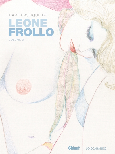 L'Art érotique de Leone Frollo - T02