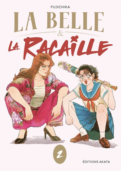 La Belle & la Racaille - T02