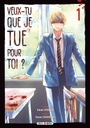Veux-tu que je tue pour toi ? - T01