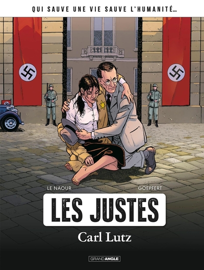 Les Justes - Carl Lutz