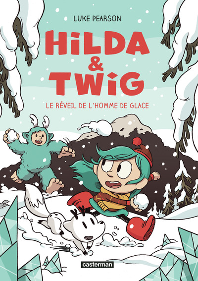 Hilda & Twig - T02 - Le Réveil de l'Homme de glace