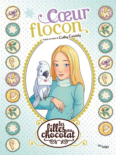 Les filles au chocolat  - T15 - Coeur Flocon