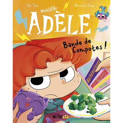 Mortelle Adèle - T22 - Bande de compotes !