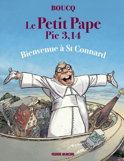 Le Petit Pape Pie 3,14 - T03 - Bienvenue à St Connard