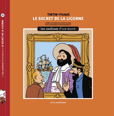 Les Coulisses d'une œuvre - T11 - Le secret de la Licorne