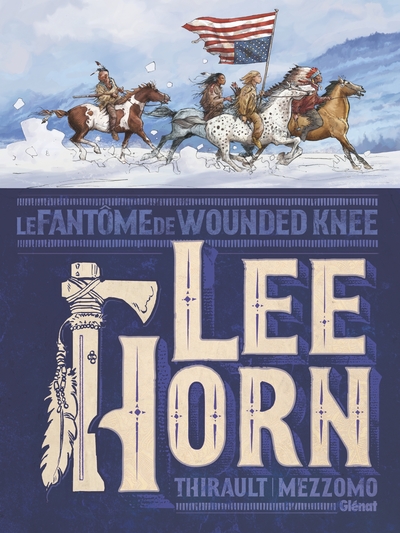 Lee Horn - Le Fantôme de Wounded Knee