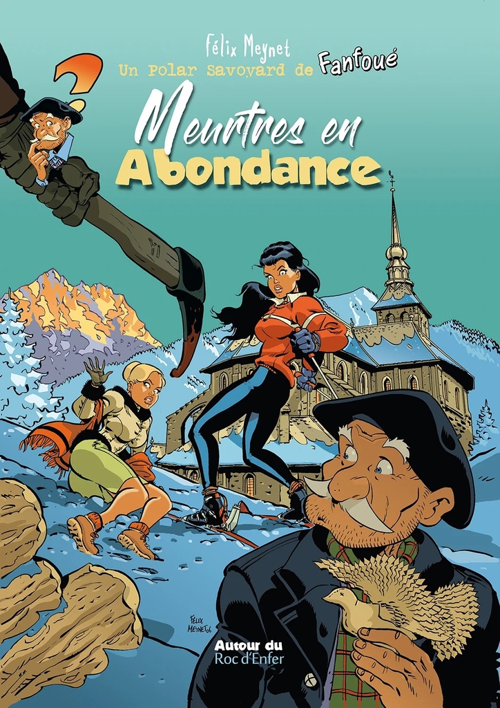 Fanfoué des Pnottas - Les polars savoyards - T03 - Meurtres en abondance (NED)