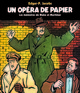 Un opéra de papier - Les mémoires de Blake & Mortimer