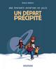 Une épatante aventure de Jules - T04 - Un départ précipité