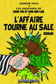 L'AFFAIRE TOURNE AU SALE