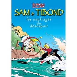 Sam & Tibond - Les naufragés du désespoir