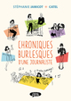 CHRONIQUES BURLESQUES D'UNE JOURNALISTE