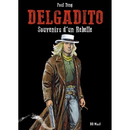 Delgadito - N/B T02 - Souvenirs d'un rebelle