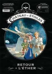 Le Château des étoiles - Gazette n°19 - Retour à l'éther