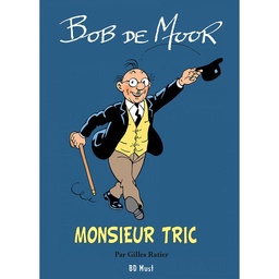 Bob De Moor - Dossier Monsieur Tric