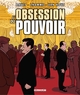 L'OBSESSION DU POUVOIR - ONE-SHOT - L'OBSESSION DU POUVOIR