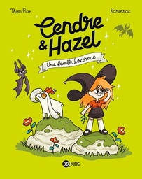 Cendre & Hazel - T04 - Une famille biscornue