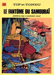 Tif et Tondu - EO T34 - Le fantôme du samouraï