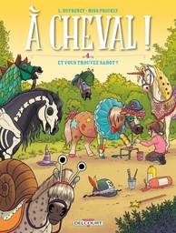 A cheval ! - T04 - Et vous trouvez sabot ?