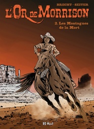 L'Or de Morrison - T02 - Les montagnes de la mort