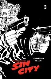 Sin City - T03 - Le grand bain de sang