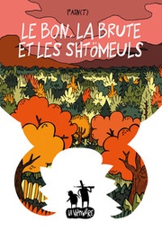 Le Bon, la Brute et les Shtömeuls