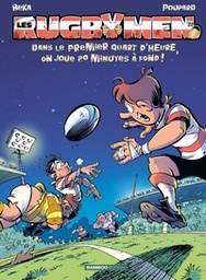 Les Rugbymen - T22 - Dans le premier quart d'heure, on joue 20 minutes à fond !