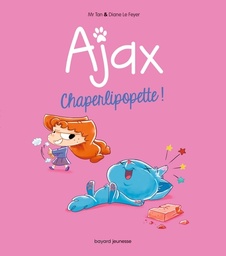 Ajax - T03 - Chaperlipopette !