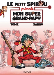 Le Petit Spirou présente... - T02 - Mon Super Grand Papy - Petit prix 4,99€